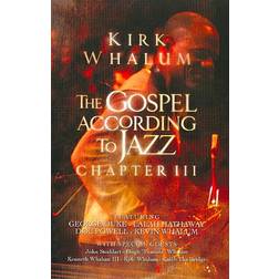 Kirk Whalum - The Gospel According to Jazz - Chapter 3 [DVD] [2002] [2010] [NTSC]